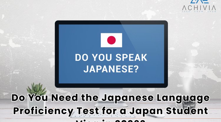 Do You Need the Japanese Language Proficiency Test for a Japan Student Visa in 2026?